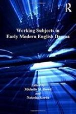 Working Subjects in Early Modern English Drama