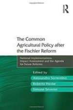 Common Agricultural Policy after the Fischler Reform
