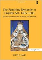 Feminine Dynamic in English Art, 1485-1603