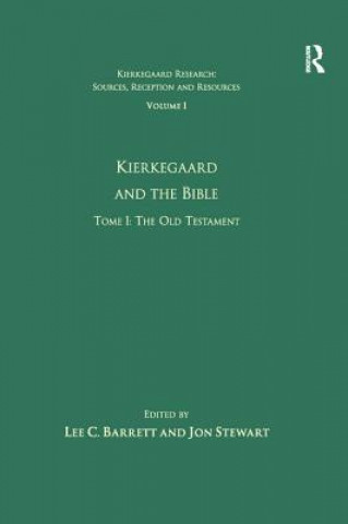 Volume 1, Tome I: Kierkegaard and the Bible - The Old Testament