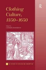 Clothing Culture, 1350-1650