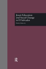 Jesuit Education and Social Change in El Salvador
