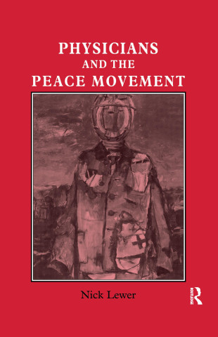 Physicians and the Peace Movement