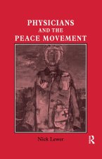 Physicians and the Peace Movement