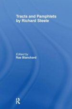 Tracts and Pamphlets by Richard Steele