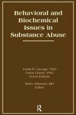 Behavioral and Biochemical Issues in Substance Abuse