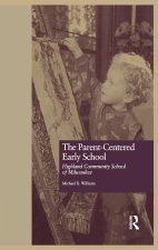 Parent-Centered Early School