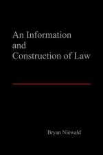 Information and Construction of Law