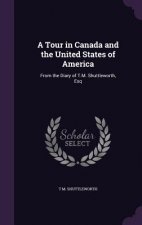A TOUR IN CANADA AND THE UNITED STATES O