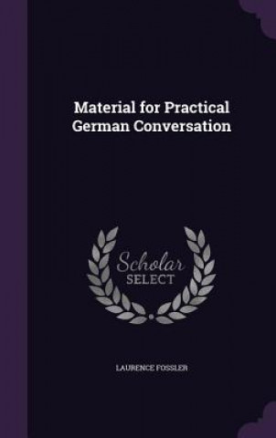 MATERIAL FOR PRACTICAL GERMAN CONVERSATI