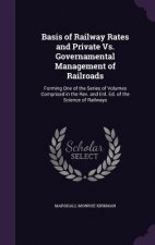 BASIS OF RAILWAY RATES AND PRIVATE VS. G