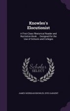 KNOWLES'S ELOCUTIONIST: A FIRST-CLASS RH