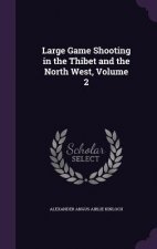 LARGE GAME SHOOTING IN THE THIBET AND TH