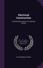 ELECTRICAL CONSTRUCTION: AN ELEMENTARY C