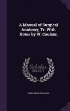 A MANUAL OF SURGICAL ANATOMY, TR. WITH N