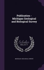 PUBLICATION - MICHIGAN GEOLOGICAL AND BI