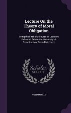 LECTURE ON THE THEORY OF MORAL OBLIGATIO