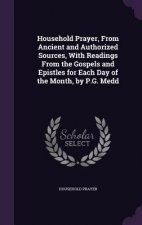 HOUSEHOLD PRAYER, FROM ANCIENT AND AUTHO