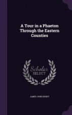 A TOUR IN A PHAETON THROUGH THE EASTERN