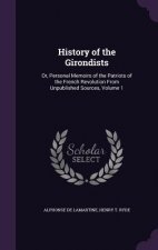 HISTORY OF THE GIRONDISTS: OR, PERSONAL