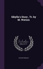 SIBYLLE'S STORY , TR. BY M. WATSON