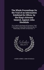 THE WHOLE PROCEEDINGS ON THE TRIAL OF AN