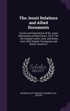 THE JESUIT RELATIONS AND ALLIED DOCUMENT