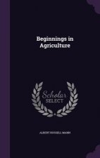 BEGINNINGS IN AGRICULTURE