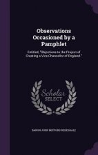 OBSERVATIONS OCCASIONED BY A PAMPHLET: E