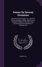 POEMS ON SEVERAL OCCASIONS: AND TWO CRIT