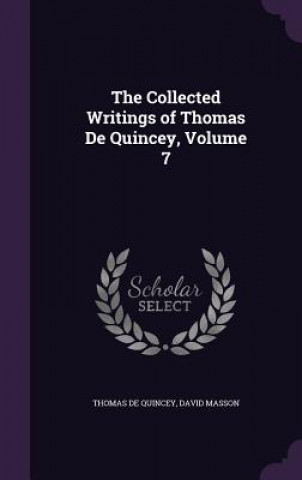 THE COLLECTED WRITINGS OF THOMAS DE QUIN