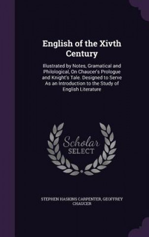 ENGLISH OF THE XIVTH CENTURY: ILLUSTRATE