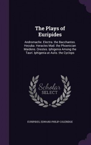 THE PLAYS OF EURIPIDES: ANDROMACHE. ELEC