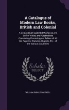 A CATALOGUE OF MODERN LAW BOOKS, BRITISH