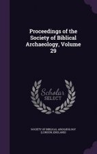 PROCEEDINGS OF THE SOCIETY OF BIBLICAL A