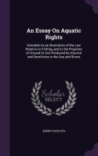 AN ESSAY ON AQUATIC RIGHTS: INTENDED AS