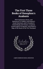 THE FIRST THREE BOOKS OF XENOPHON'S ANAB