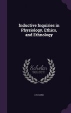 INDUCTIVE INQUIRIES IN PHYSIOLOGY, ETHIC