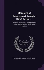 MEMOIRS OF LIEUTENANT JOSEPH REN  BELLOT