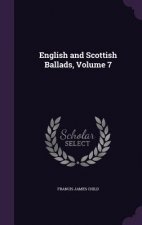 ENGLISH AND SCOTTISH BALLADS, VOLUME 7