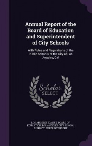 ANNUAL REPORT OF THE BOARD OF EDUCATION