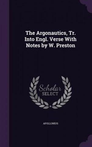 THE ARGONAUTICS, TR. INTO ENGL. VERSE WI