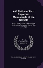 A COLLATION OF FOUR IMPORTANT MANUSCRIPT