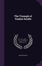 THE TRIUMPH OF YANKEE DOODLE