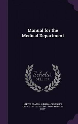 MANUAL FOR THE MEDICAL DEPARTMENT