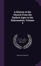 A HISTORY OF THE CHURCH FROM THE EARLIES