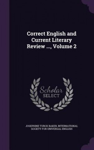 CORRECT ENGLISH AND CURRENT LITERARY REV