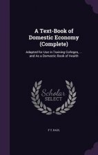 A TEXT-BOOK OF DOMESTIC ECONOMY  COMPLET