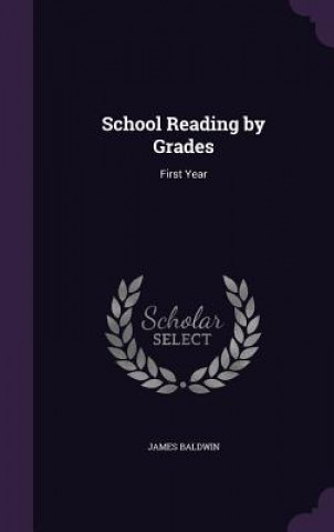 SCHOOL READING BY GRADES: FIRST YEAR