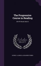 THE PROGRESSIVE COURSE IN READING: 3D-5T